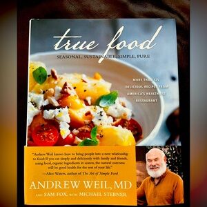 True Food cookbook by Andrew Weil
